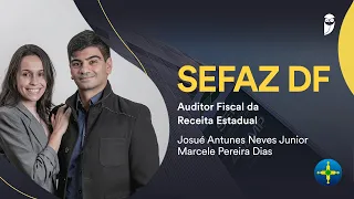Casal é aprovado junto na Sefaz DF! Confira a entrevista com Josué (20° lugar) e Marcele (34º lugar)