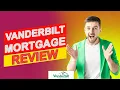 Vanderbilt Mortgage Review - The Pros And Cons Of Their Mortgage Offers An Honest Review