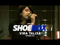 Download Lagu Vira Talisa Live at Shoebox Sessions | Shoebox #43