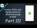 Create ToDo List Application in Android Part III