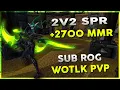 Lagu 2v2 SPR +2700 MMR | September 28th Stream VOD | WOW R1 Gladiator Rogue Arena PVP - Warmane WOTLK
