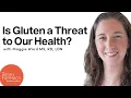 Is Gluten-Free A Fad Or Is Gluten A Real Threat To Our Health