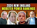 Top 10 NEW ENGLAND MA CT RI Mafia Shot Callers In 2024