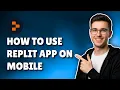 How To Use Replit App on Mobile