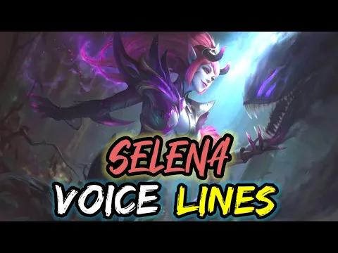 Download MP3 Selena voice lines and quotes - dialogues Mobile Legends