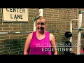 Kelly Tells Us About Edge Edge Fitness High Point Fitness Classes