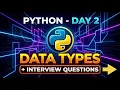 Python Data types in 10 Minutes Interview Questions Examples Day 2 of Python Series