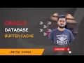 Oracle Database Buffer Cache Explained
