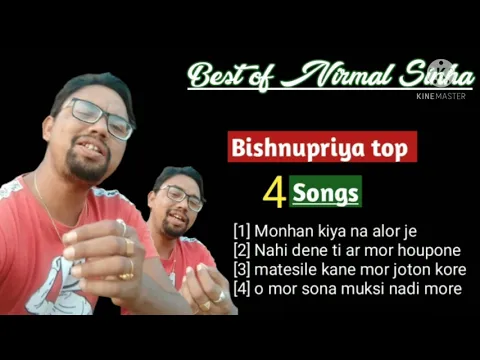 Download MP3 Best of Namit Sinha || Hit Romantic Bishnupriya Album || Evergreen Bishnupriya Songs Of Nirmal S