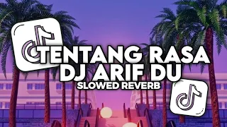 dj tentang rasa astrid slowed reverb 