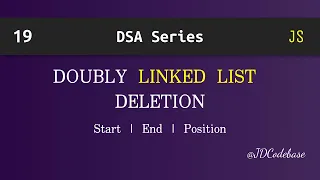 Doubly Linked List Deletion in JavaScript DSA Explained with Example JDCodebase