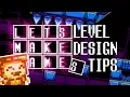 Let s Make Games Level Design Tips