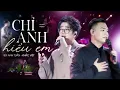 Lagu CHỈ ANH HIỂU EM - KHẮC VIỆT \u0026 BÙI ANH TUẤN \