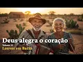 Lagu 🎵 2 Horas de Louvor em Baião – Para alegrar o Coração e Renovar a Fé