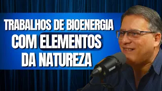 TRABALHOS DE BIOENERGIA COM ELEMENTOS DA NATUREZA