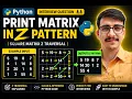 Python Program to Print Matrix in Z Pattern Square Matrix Z Traversal Python Interview Question