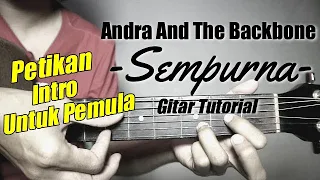 Download (Gitar Tutorial) ANDRA AND THEBACKBONE - Sempurna (Versi Petikan Gampang) |Mudah \u0026 Cepat dimengerti MP3