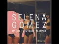 Hands To Myself (KANDY Remix) - Selena Gomez