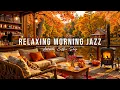 Download Lagu Relaxing Morning Jazz at Cozy Autumn Coffee Shop Ambience 🍂 Smooth Piano Jazz Music for Good Moods