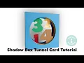 Shadow Box Tunnel Card Assembly Tutorial
