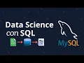 SQL para Data Science Desde Cero Curso de 6 Horas