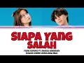 Siapa Yang Salah-Yung caters ft. Raissa Anggiani (color coded lyrics Eng/Ina) by Azriel