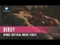 Lagu Birdy - Wings (Official Music Video)