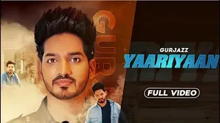 Yaariyaan (Official Video) Gurjazz | Jassi Lohka || Latest Punjabi Songs 2019

||