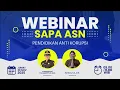 #LIVE WEBINAR SAPA ASN | Pendidikan Anti Korupsi