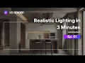 Realistic Interior Lighting in 3 Minutes Tutorial ep 01 D5 Render Lighting System
