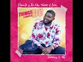 Things I Used To Do (feat. J.Vito)