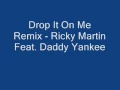 Download Lagu Ricky Martin Feat. Daddy Yankee - Drop It On Me Remix
