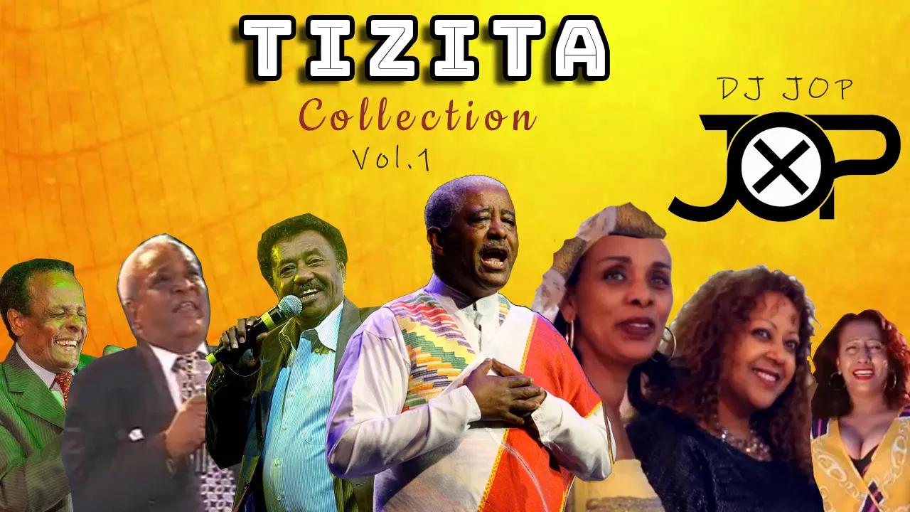 The very Best of Ethiopian Tizita Music Collection (DJ Jop Playlist)