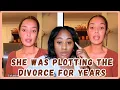 He Filed For Divorce In 2024 Unaware His Wife Has Been Plotting To Divorce Since 2021