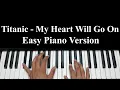Download Lagu Titanic - My Heart Will Go On | Piano | Easy Short Version | Chordless_Wonder