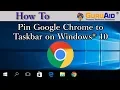 How to Pin Google Chrome to Taskbar on Windows 10 - GuruAid