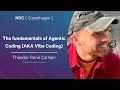 The fundamentals of Agentic Coding AKA Vibe Coding - Theodor Rene Carlsen