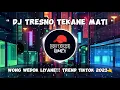 Download Lagu WONG WEDOK LIYANE | TREND VIRAL TIKTOK 2023 | DJ TRESNO TEKANE MATI
