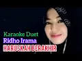 Download Lagu HARUSKAH BERAKHIR - RIDHO IRAMA (cover by artist smule)
