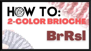 How to Brioche - brRsl right leaning decrease tutorial with KnittyJO