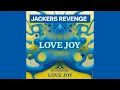 Download Lagu Jackers Revenge - Love Joy (Funky Mix)