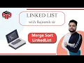 Merge Sort Linked List Linked List