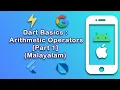 Arithmetic Operators in Dart language Part 1 Dart Language Basics Flutter Malayalam Course