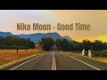 Download Lagu Niko Moon - Good Time (Lyrics)