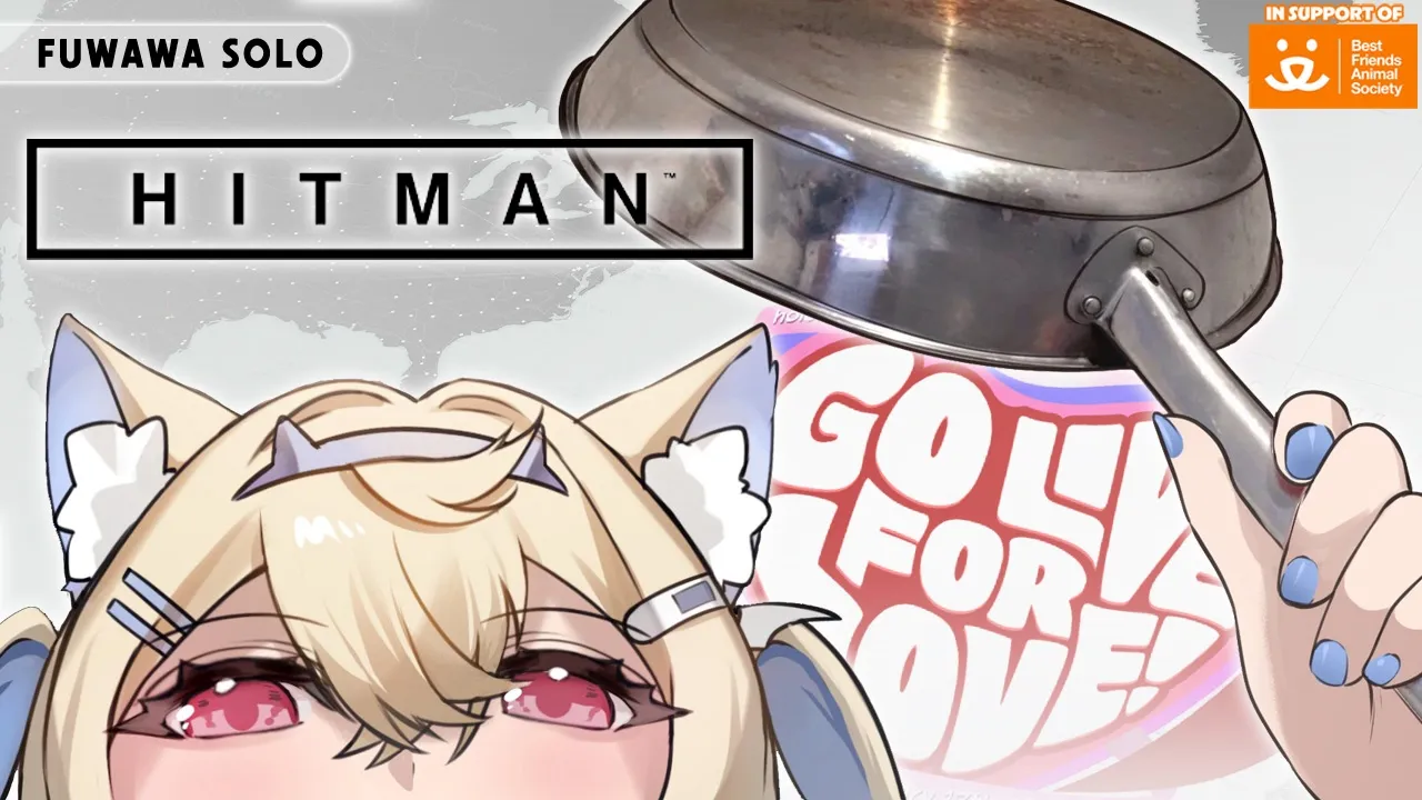 【HITMAN】protecting the animals with full fluffy strength 🐾 #GOLIVEforLOVE 【FUWAWA SOLO】