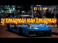 DJ TUMARIMAH MAH TUMARIMAH || DJ TIKTOK TERBARU 2024 !!