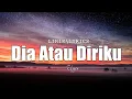 Lagu Ungu - Dia Atau Diriku Lyrics