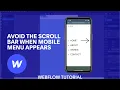 Avoid the scroll bar when mobile menu appears Webflow Tutorial