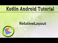 Kotlin Android Tutorial RelativeLayout Dynamically