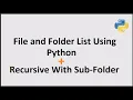 List ALL files folders and subfolders inside each and every directory and subdirectory in Python